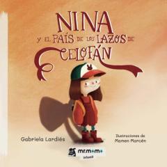 Nina Y El País De Los Lazos De Celofán