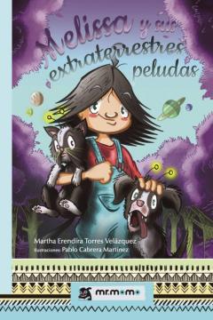 Libro, Audiolibro Melissa Y Sus Extraterrestres Peludas Melissa Y Sus Extraterrestres Peludas