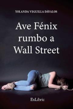 Libro, Audiolibro Ave Fénix Rumbo A Wall Street Ave Fénix Rumbo A Wall Street