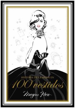 Libro, Audiolibro Historia De La Moda En 100 Vestidos Historia De La Moda En 100 Vestidos