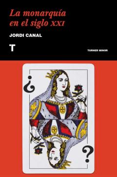 La Monarquía En El Siglo Xxi