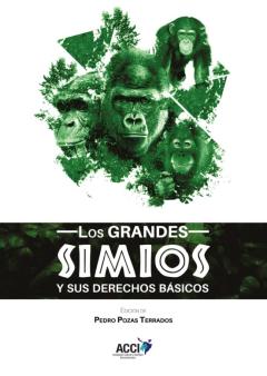 Libro, Audiolibro Los Grandes Simios Y Sus Derechos Básicos Los Grandes Simios Y Sus Derechos Básicos