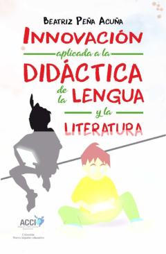 Libro, Audiolibro Innovación Aplicada A La Didáctica De La Lengua Y La Literatura Innovación Aplicada A La Didáctica De La Lengua Y La Literatura