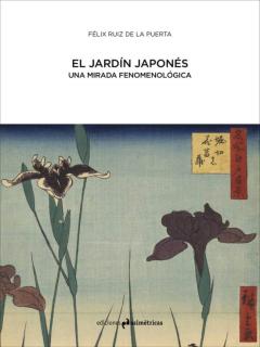 Libro, Audiolibro El Jardin Japones: Una Mirada Fenomenologica El Jardin Japones: Una Mirada Fenomenologica