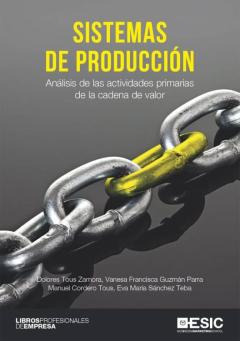 Sistemas De Producción. Análisis De Las Actividades Primarias De La Cadena De Valor