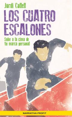Libro, Audiolibro Los Cuatro Escalones: Sube A La Cima De Tu Marca Personal Los Cuatro Escalones: Sube A La Cima De Tu Marca Personal