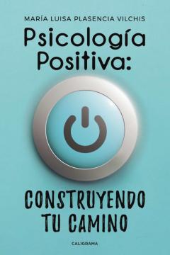 (I.b.d.) Psicologia Positiva: Construyendo Tu Camino