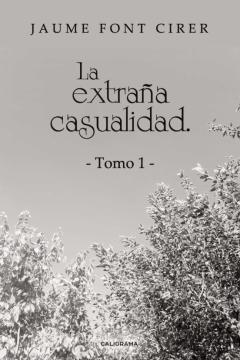 (I.b.d.)La Extraña Casualidad. Tomo 1
