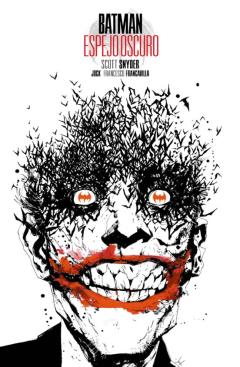 Batman: Espejo Oscuro (Edicion Deluxe)
