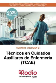 Tecnicos En Cuidados Auxiliares De Enfermeria. Temario. Volumen 2 . Conselleria De Sanitat De La Comunidad Valenciana.