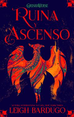 Grishaverse 3: Ruina Y Ascenso