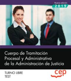 Cuerpo De Tramitacion Procesal Y Administrativa De La Administracion De Justicia: Turno Libre: Test
