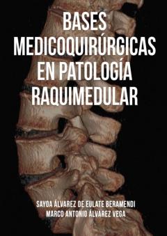 Libro, Audiolibro Bases Medicoquirúrgicas En Patología Raquimedular Bases Medicoquirúrgicas En Patología Raquimedular