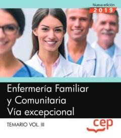 Enfermeria Familiar Y Comunitaria. Vía Excepcional. Temario Vol.i Iii