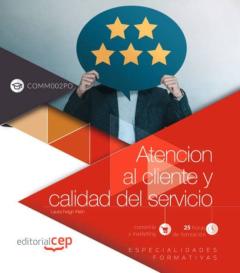 Atención Al Cliente Y Calidad Del Servicio (Comm002Po). Especiali Dades Formativas