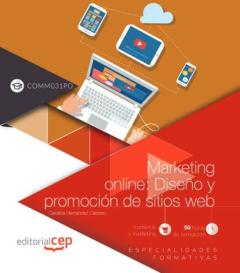 Marketing On Line: Diseño Y Promoción De Sitios Web (Comm031Po). Especialidades Formativas