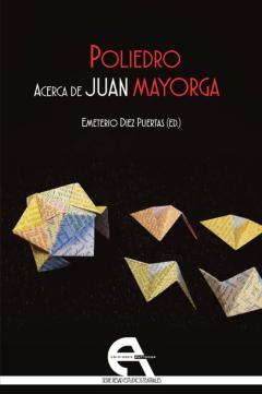 Libro, Audiolibro Poliedro. Acerca De Juan Mayorga Poliedro. Acerca De Juan Mayorga