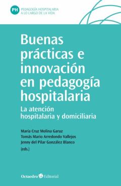 Buenas Prácticas E Innovación En Pedagogía Hospitalaria
