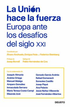 La Union Hace La Fuerza: Europa Ante Los Desafios Del Siglo Xxi