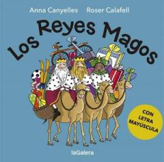 Los Reyes Magos ( Con Letra Mayuscula )