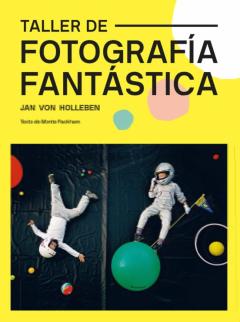 Libro, Audiolibro Taller De Fotografía Fantástica Taller De Fotografía Fantástica