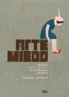 Libro, Audiolibro Arte Y Miedo: Peligros (Y Recompensas) De La Creacion Artistica Arte Y Miedo: Peligros (Y Recompensas) De La Creacion Artistica