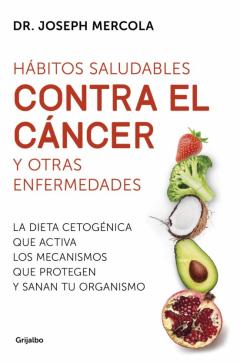 Libro, Audiolibro Hábitos Saludables Contra El Cáncer Y Otras Enfermedades Hábitos Saludables Contra El Cáncer Y Otras Enfermedades