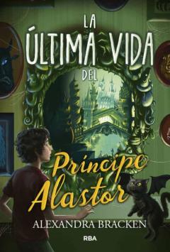 Prosper Redding Nº 2: La Ultima Vida Del Principe Alastor