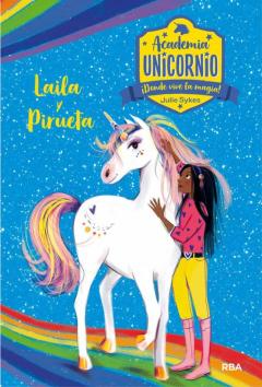 Academia Unicornio Nº 5: Layla Y Pirueta