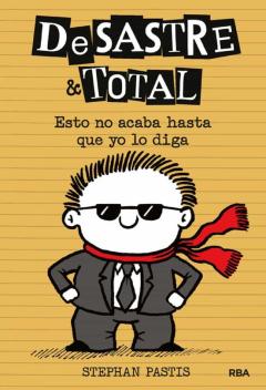 Libro, Audiolibro Desastre &Amp; Total 7: Esto No Acaba Hasta Que Yo Lo Diga Desastre &Amp; Total 7: Esto No Acaba Hasta Que Yo Lo Diga
