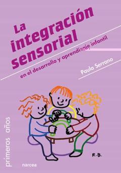La Integración Sensorial En El Desarrollo Y Aprendizaje Infantil