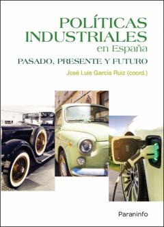 Libro, Audiolibro Politicas Industriales En España. Pasado, Presente Y Futuro Politicas Industriales En España. Pasado, Presente Y Futuro