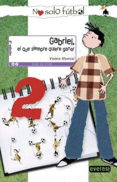 No Solo Futbol 2:Gabriel,Siempre Quiere Ganar