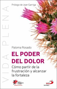 Libro, Audiolibro El Poder Del Dolor: Como Partir De La Frustracion Y Alcanzar La Fortaleza El Poder Del Dolor: Como Partir De La Frustracion Y Alcanzar La Fortaleza