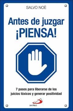 Libro, Audiolibro Antes De Juzgar ¡Piensa! Los Siete Pasos Para Deshacerse Del Jueg O Toxico Y Generar Positividad Antes De Juzgar ¡Piensa! Los Siete Pasos Para Deshacerse Del Jueg O Toxico Y Generar Positividad