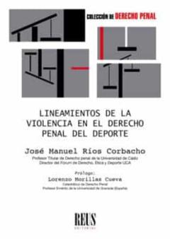 Lineamientos De La Violencia En El Derecho Penal Del Deporte