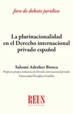 La Plurinacionalidad En El Derecho Internacional Privado Español