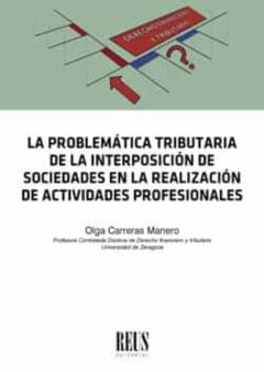 La Problematica Tributaria De La Interposicion De Sociedades En L A Realizacion De Actividades Profesionales