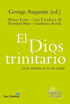 El Dios Trinitario: La Fe Cristiana En La Era Secular