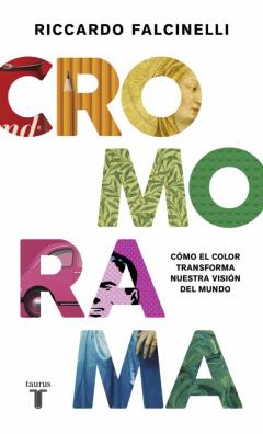 Libro, Audiolibro Cromorama: Como El Color Transforma Nuestra Vision Del Mundo Cromorama: Como El Color Transforma Nuestra Vision Del Mundo
