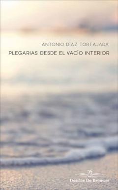 Plegarias Desde El Vacio Interior