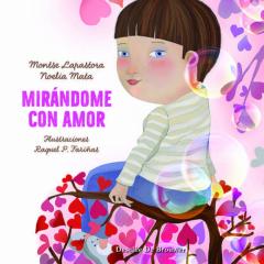 Mirandome Con Amor