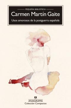 Usos Amorosos De La Postguerra Española
