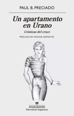Un Apartamento En Urano: Crónicas Del Cruce