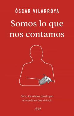 Libro, Audiolibro Somos Lo Que Nos Contamos Somos Lo Que Nos Contamos