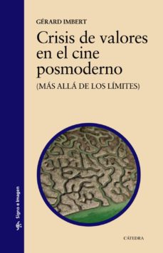 Libro, Audiolibro Crisis De Valores En El Cine Posmoderno Crisis De Valores En El Cine Posmoderno