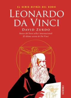 Leonardo Da Vinci: El Genio Detras Del Genio (Libros Singulares)