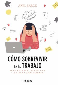 Libro, Audiolibro Como Sobrevivir En El Trabajo (Libros Singulares) Como Sobrevivir En El Trabajo (Libros Singulares)