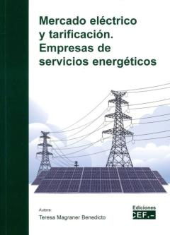 Mercado Eléctrico Y Tarificación. Empresas De Servicios Energéticos