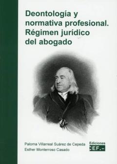 Deontologia Y Normativa Profesional. Regimen Juridico Del Abogado